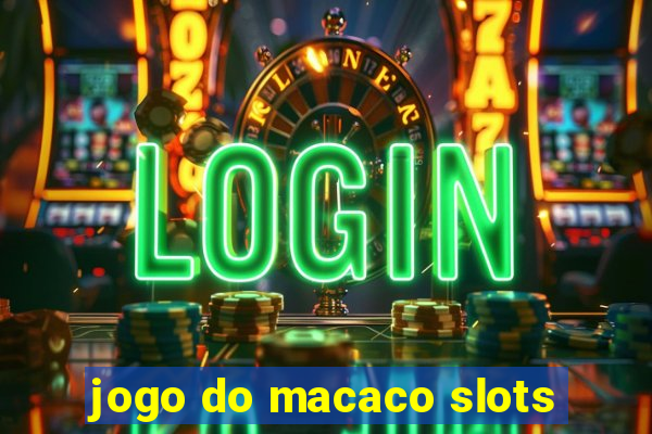 jogo do macaco slots