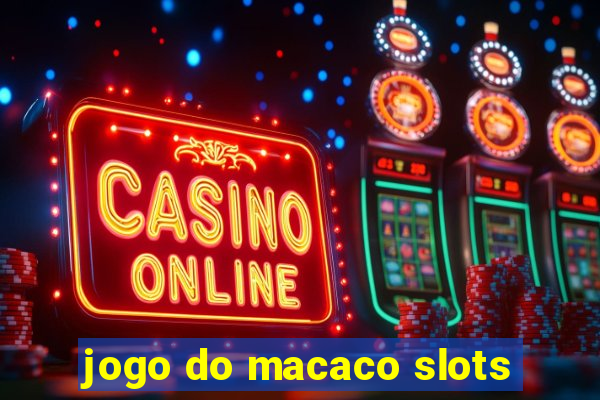 jogo do macaco slots