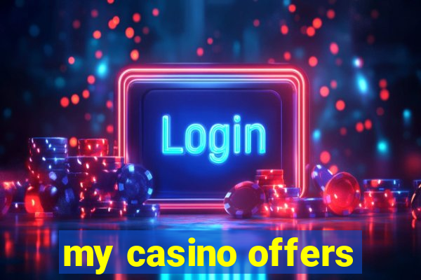 my casino offers