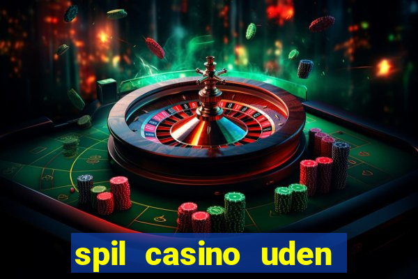 spil casino uden om rofus