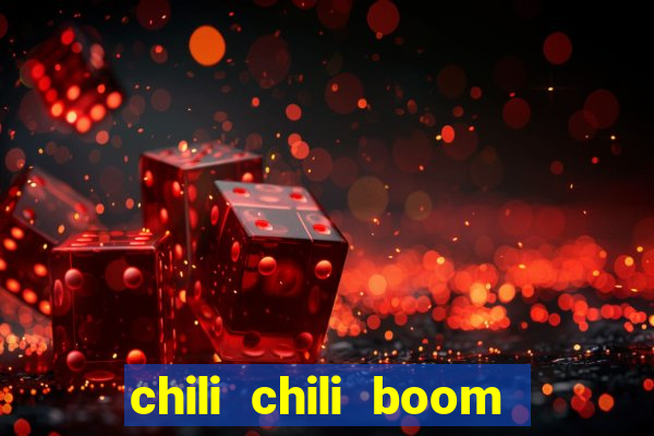 chili chili boom ganhar dinheiro