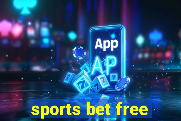 sports bet free