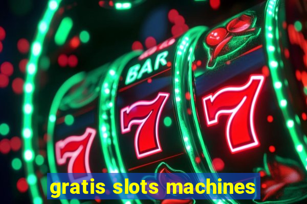 gratis slots machines