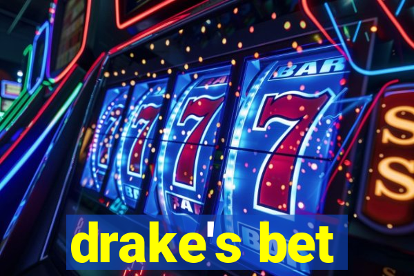 drake's bet