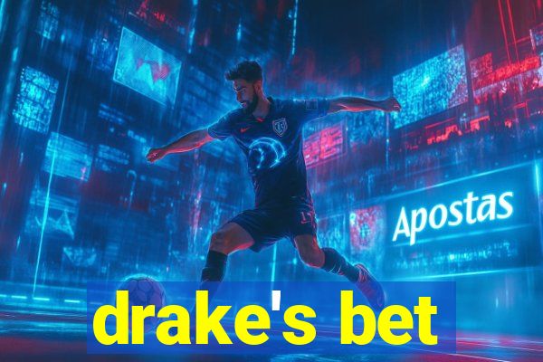 drake's bet