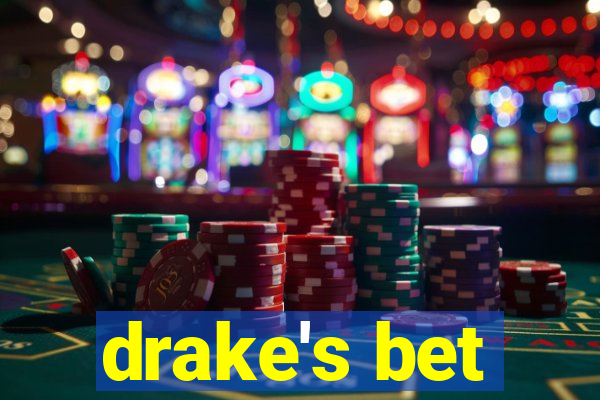 drake's bet