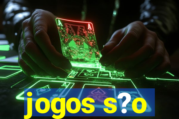 jogos s?o