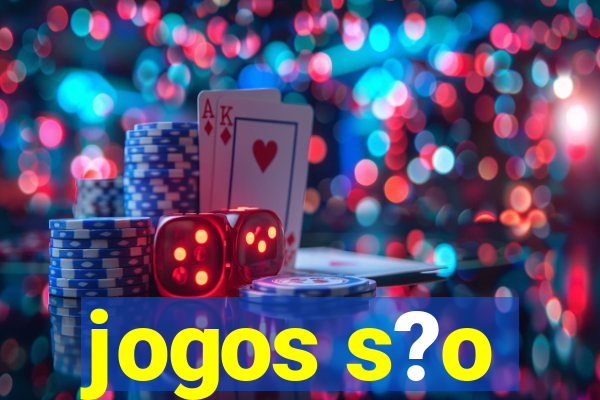 jogos s?o