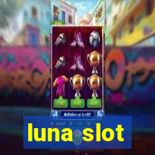 luna slot