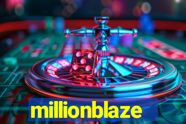 millionblaze