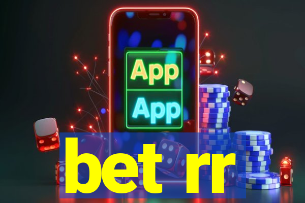 bet rr