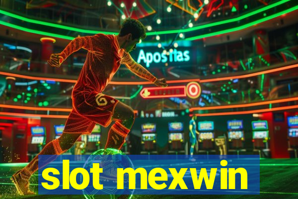 slot mexwin