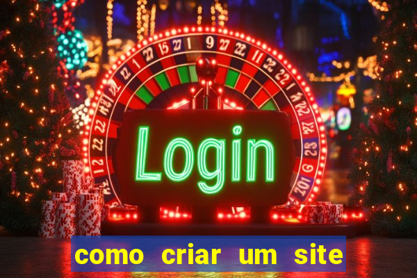 como criar um site de apostas slots