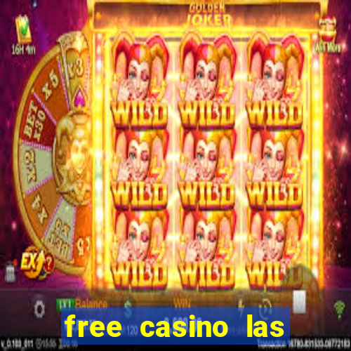 free casino las vegas slots