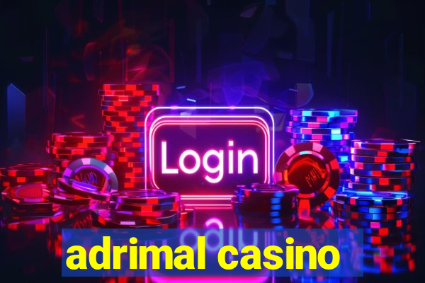 adrimal casino