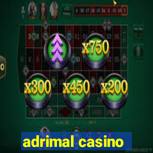 adrimal casino