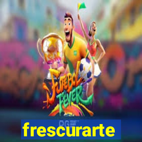 frescurarte