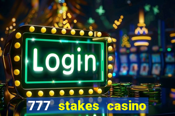 777 stakes casino no deposit bonus