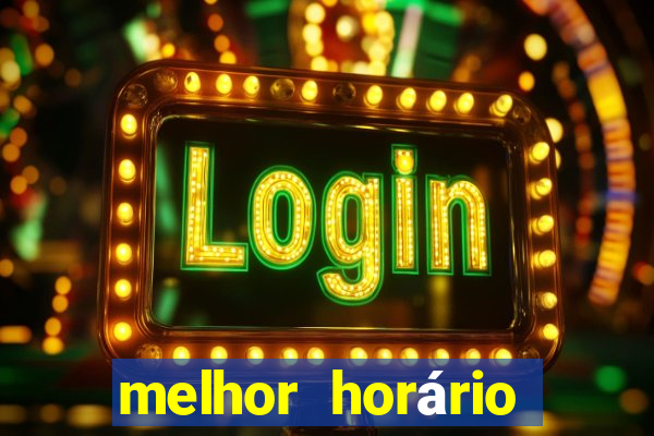 melhor horário para jogar fortune dragon