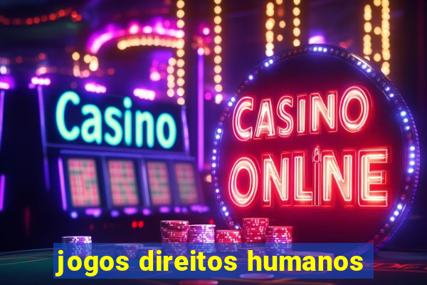 jogos direitos humanos