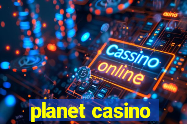 planet casino