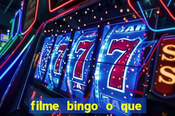 filme bingo o que é verdade