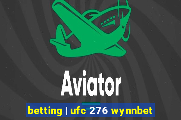 betting | ufc 276 wynnbet