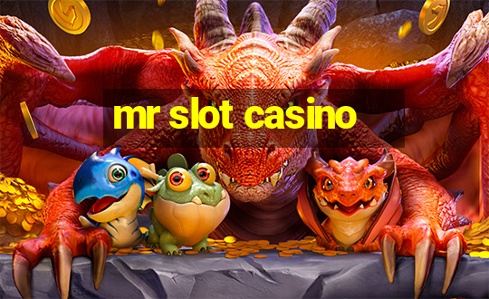 mr slot casino