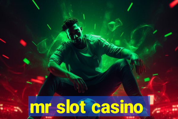 mr slot casino