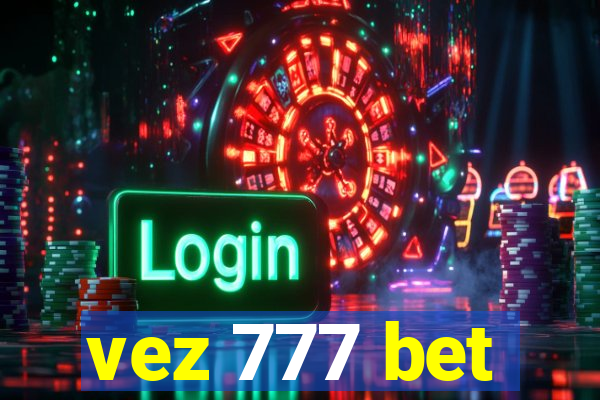 vez 777 bet