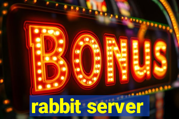 rabbit server