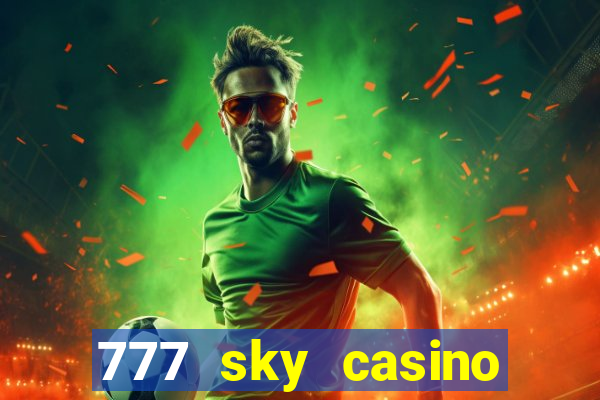 777 sky casino login app