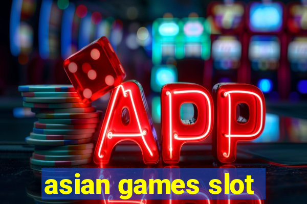 asian games slot