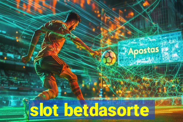 slot betdasorte