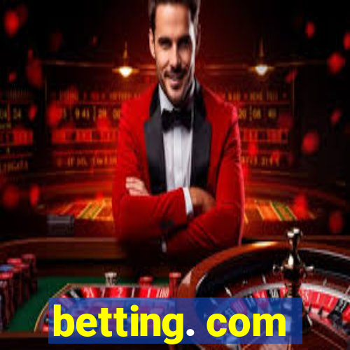 betting. com