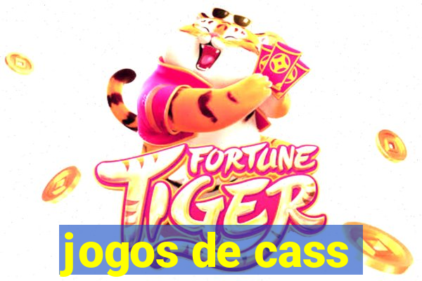 jogos de cass