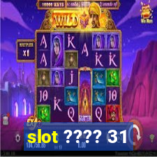 slot ???? 31