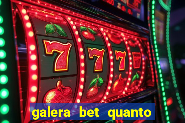 galera bet quanto tempo demora para cair