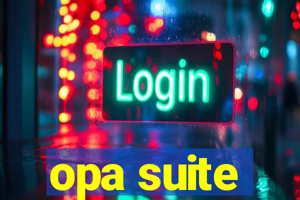 opa suite