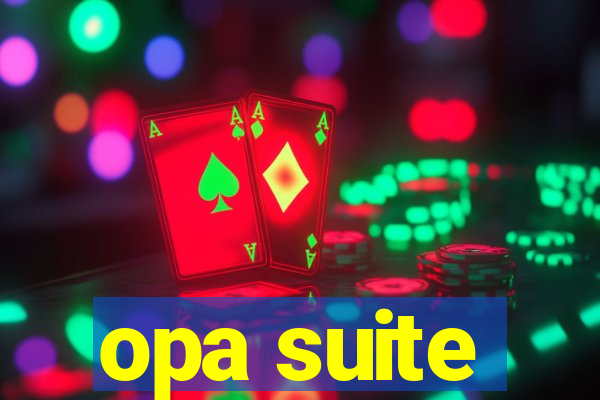 opa suite