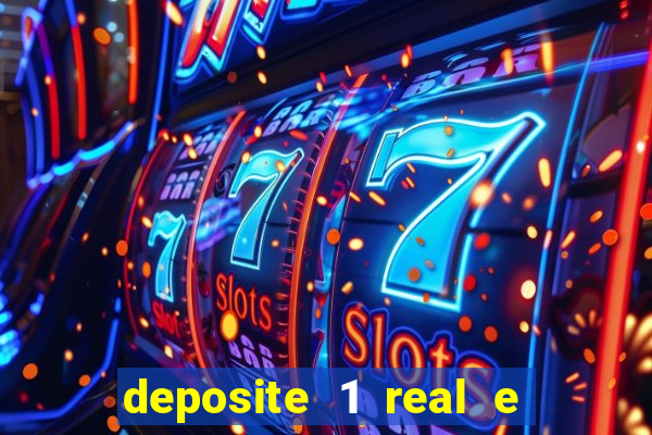 deposite 1 real e ganhe 20