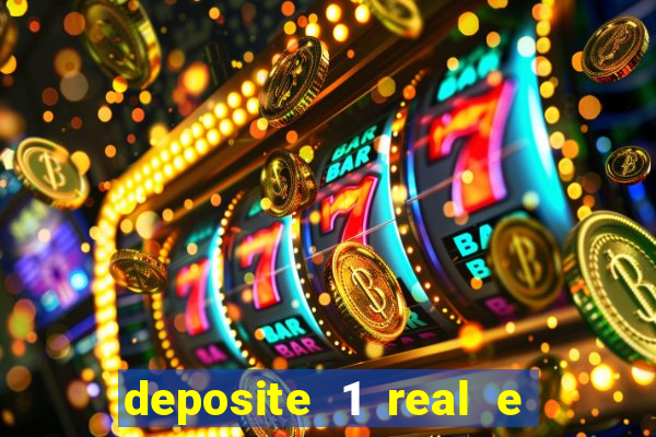 deposite 1 real e ganhe 20