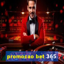 promocao bet 365