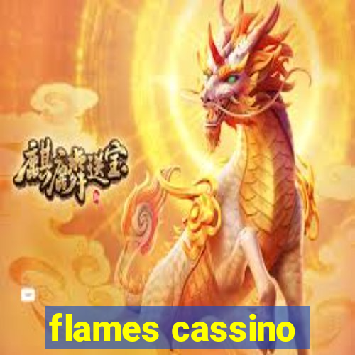 flames cassino