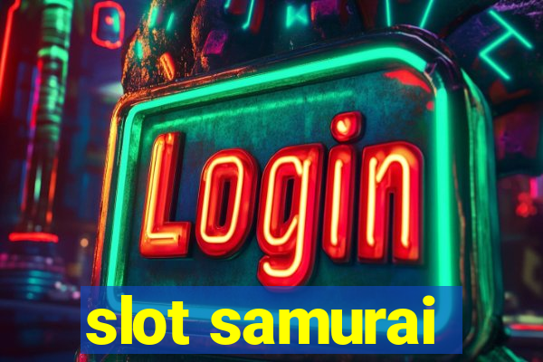 slot samurai