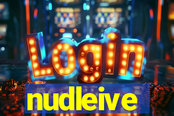 nudleive