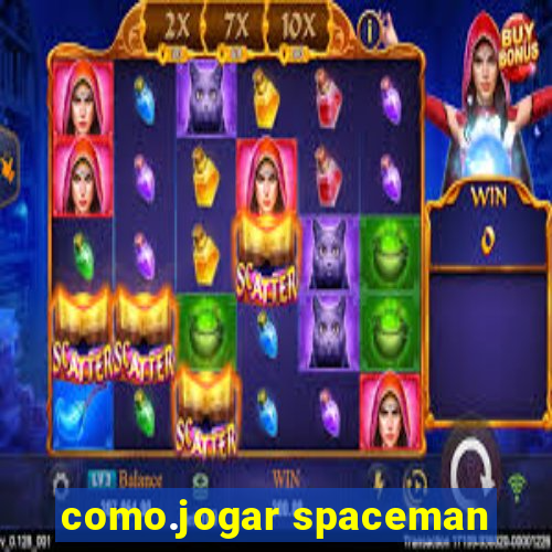 como.jogar spaceman