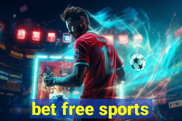 bet free sports