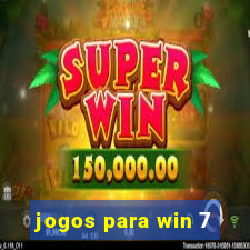 jogos para win 7