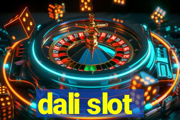 dali slot